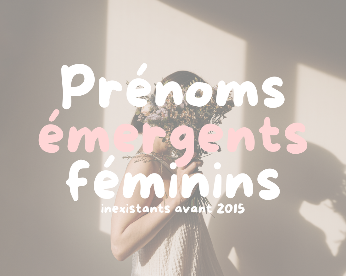 15 prénoms féminins qui émergent au Québec